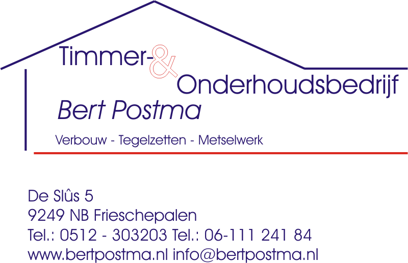 Bert Postma - Timmer- en onderhoudsbedrijf